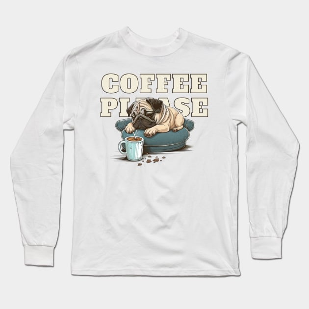 Coffee Pug Long Sleeve T-Shirt by T-signs